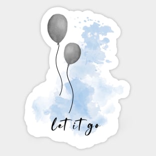 Let it Go - Balloon Sticker